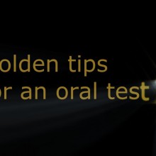 GOLDEN TIPS FOR AN ORAL TEST II